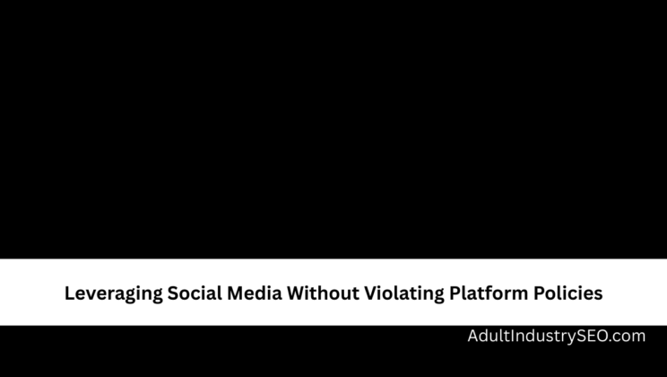Leveraging Social Media Without Violating Platform Policies
