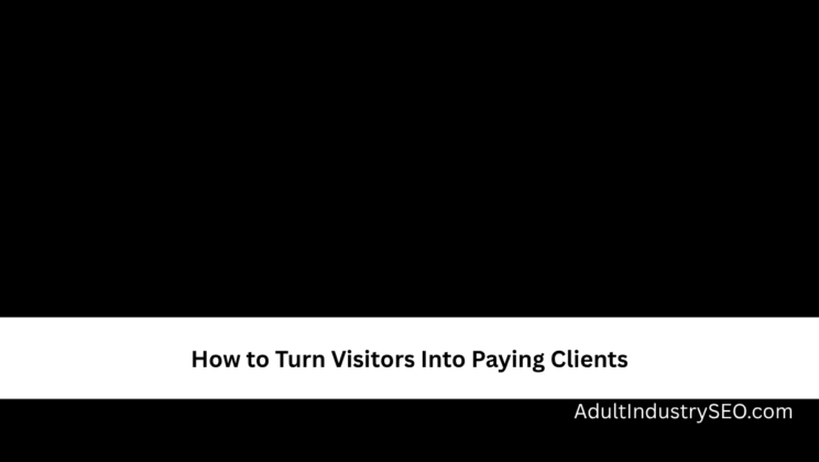 How to Turn Visitors Into Paying Clients